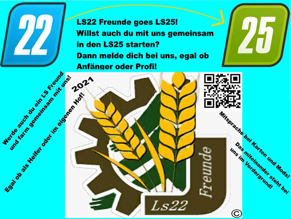 LS22 Freunde goes LS25! Wir suchen euch dafür!