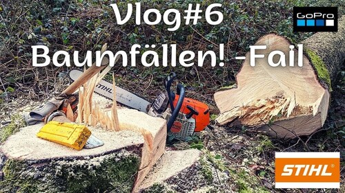 ForstVlog#6 Baumfällen und Fail