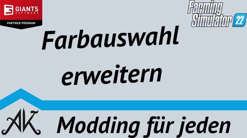 LS22 Modding für jeden - Bestehende Farbauswahl erweitern - Mod wieder verpacken