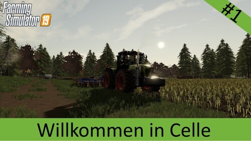 LS19-Lohnunthernehmen || Folge 1 || Willkommen in Celle