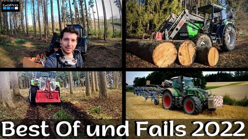 Best Of und Fails reale Forst und Landwirtschaft 2022