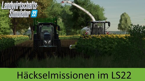 LS22 Tutorial || Häckselmissionen im LS22