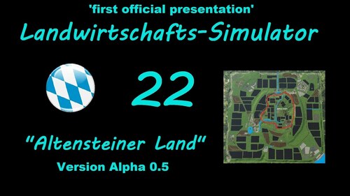 LS22 'Altensteiner Land' - Neu und einzigartig im LS - inkl. der Map 'Altenstein'