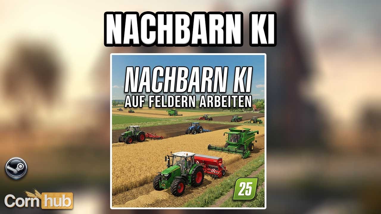 LS25 Nachbarn KI – Fremde Höfe arbeiten jetzt automatisch auf deiner Map