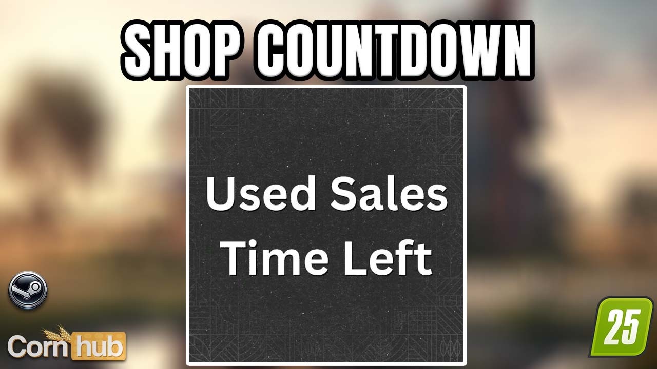 Kleine Shop-Mod, aber extrem praktisch – LS25 Gebrauchtgeräte Shop Countdown