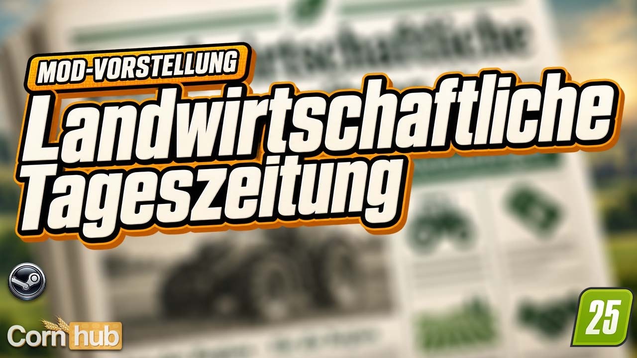 LS25 Landwirtschaftliche Tageszeitung – Zeitung mit Agrarmarkt