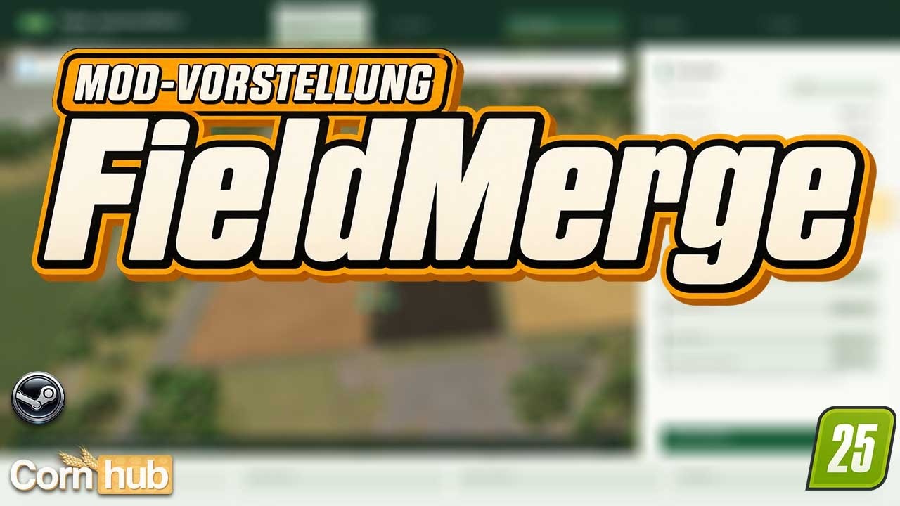 LS25 FieldMerge – Eigene Felder direkt im Spiel verbinden